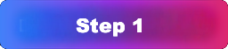 Step 1