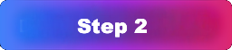 Step 1